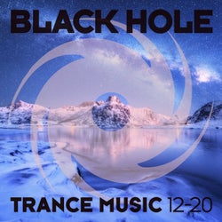 Black Hole Trance Music 12-20