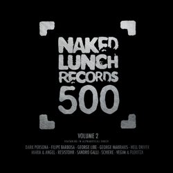 Naked Lunch 500 - Volume 2