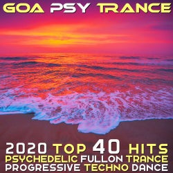 Goa Psy Trance 2020 Top 40 Psychedelic Fullon Trance Progressive Techno Dance