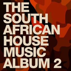 The South African House Music Album 2