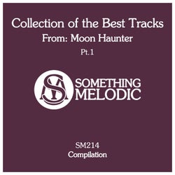 Collection of the Best Tracks From: Moon Haunter, Pt. 1