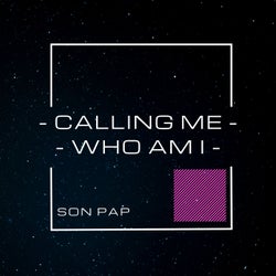 Calling Me-Who Am I