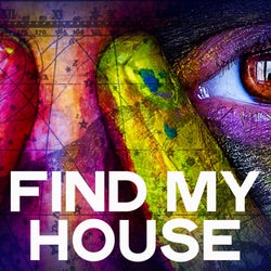 Find My House (The Best House Music Selection)