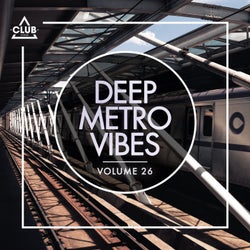 Deep Metro Vibes Vol. 26