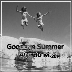 Goodbye Summer 2014 - Angelo M.