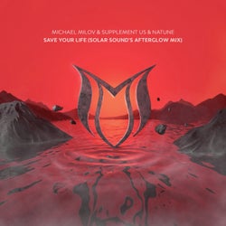 Save Your Life (Solar Sound's Afterglow Mix)