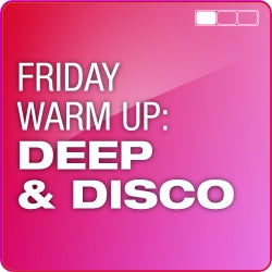 Friday Warm Up: Deep and Disco
