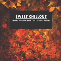 Sweet Chillout (Dreamy And Laidback Chill Lounge Tracks)
