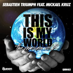 This is My World (The Remixes, Vol. 2)