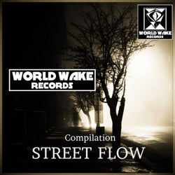 World Wake Records Compilation Street Flow 2018