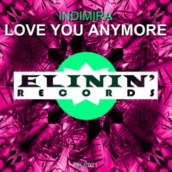 Indimira "Love You Anymore" Chart