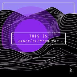 This Is Dance/Electro Pop, Vol. 6