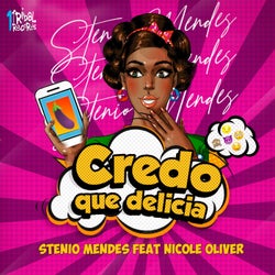 Credo Que Delicia (feat. Nicole Oliver)
