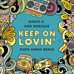 Keep On Lovin (Dope Ammo Remix)