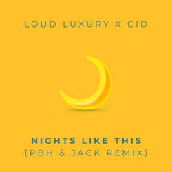 Nights Like This - PBH & Jack Remix