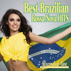 Best Brazilian Bossa Nova Hits - Recorded Live