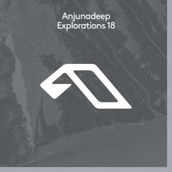 Anjunadeep Explorations 18