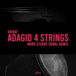 Adagio 4 Strings (Mark Stereo Tribal Remix)