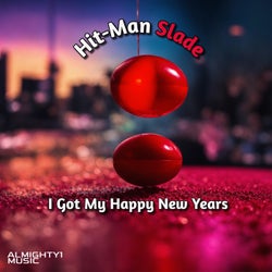 I Got My Happy New Years