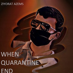 When Quarantine End