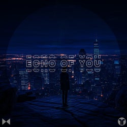Echo Of You (Extended Mix)