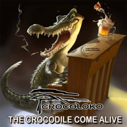 The Crocodile Come Alive