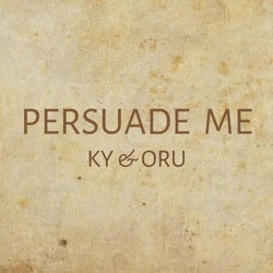 Persuade Me