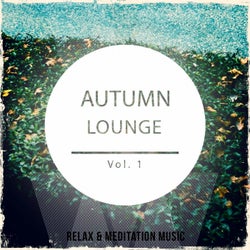 Autumn Lounge, Vol. 1 (Finest Selection of Smooth Jazz & Chill Lounge Music)