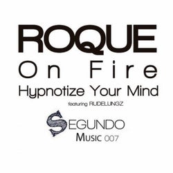 Hypnotize Your Mind / On Fire