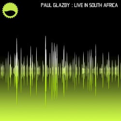 Paul Glazby - Live In South Africa