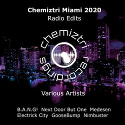 Chemiztri Miami 2020 (radio edits)