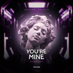 You're Mine (VASSCA Remix)