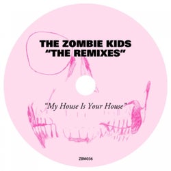 My House Is Your House (The Remixes)