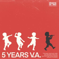 Dreams On Wax 5 Years VA