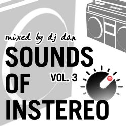 Sounds Of InStereo Vol. 3 - Mixed By DJ Dan