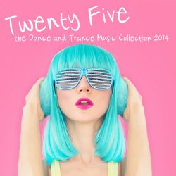 Twenty Five - The Dance and Trance Music Collection 2014