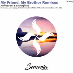 My Friend, My Brother Remixes