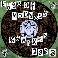 Edge Of Madness 2008 Remix