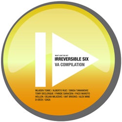 Irreversible Six