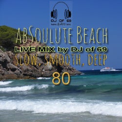 AbSoulute Beach Vol. 80 - slow smooth deep