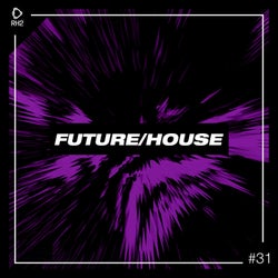 Future/House #31