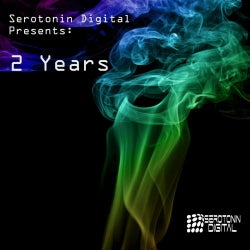 Serotonin Digital Presents: 2 Years