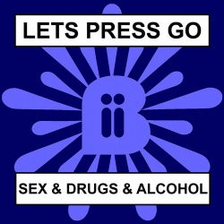 Sex & Drugs & Alcohol
