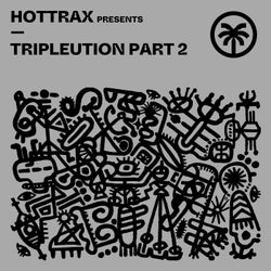Hottrax presents Tripleution Part 2