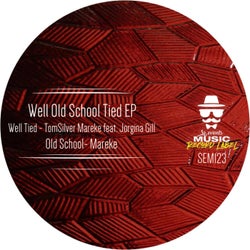 Well Old School Tied EP