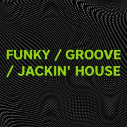 Refresh Your Set - Funky/Groove/Jackin' House