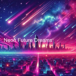 Neon Future Dreams