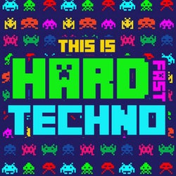 This Is Hard Fast Techno