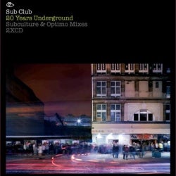Sub Club 20 Years Of Underground (Part 1)