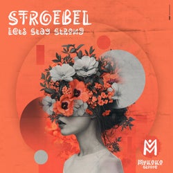Lets Stay Strong (Extended Mix)